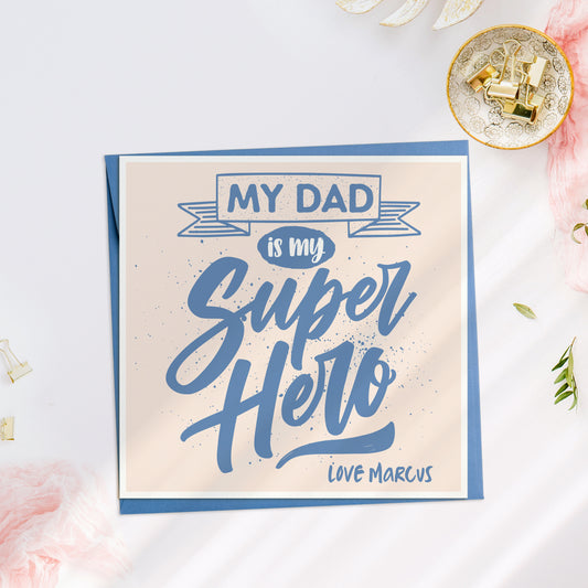 My Dad is My Super Hero Personalised Card