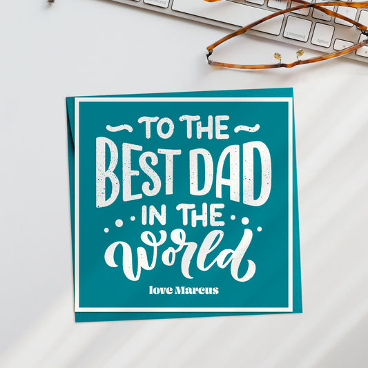 To the best Dad in the World Typography