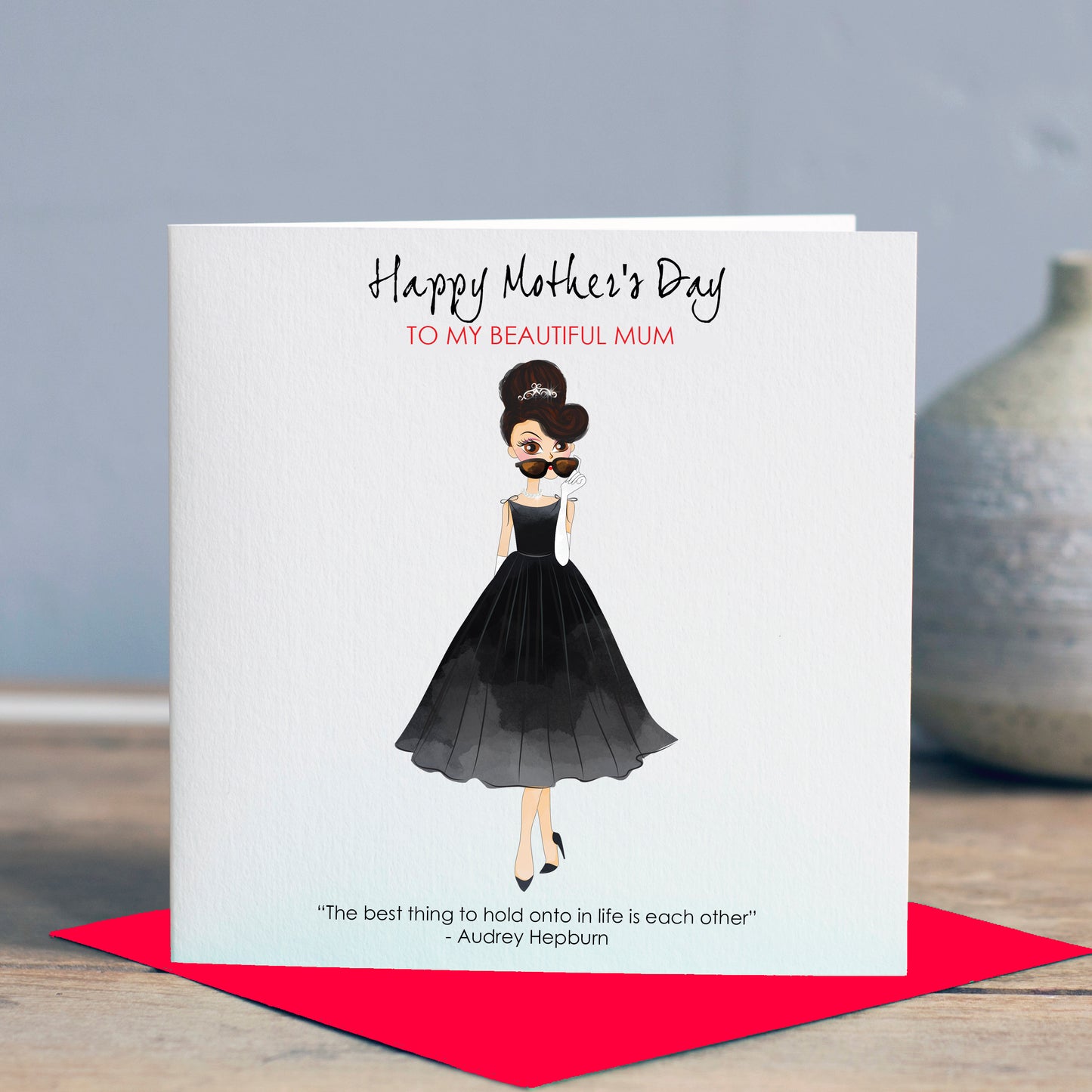 Audrey Hepburn 'Hold Onto Eachother' Mother's Day Card